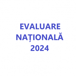 Contestații Evaluare Națională clasa a VIII-a 2024