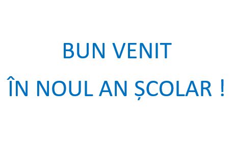 Bun venit în noul an şcolar 2026-2027 ! Bun venit în noul an şcolar 2026-2027 !